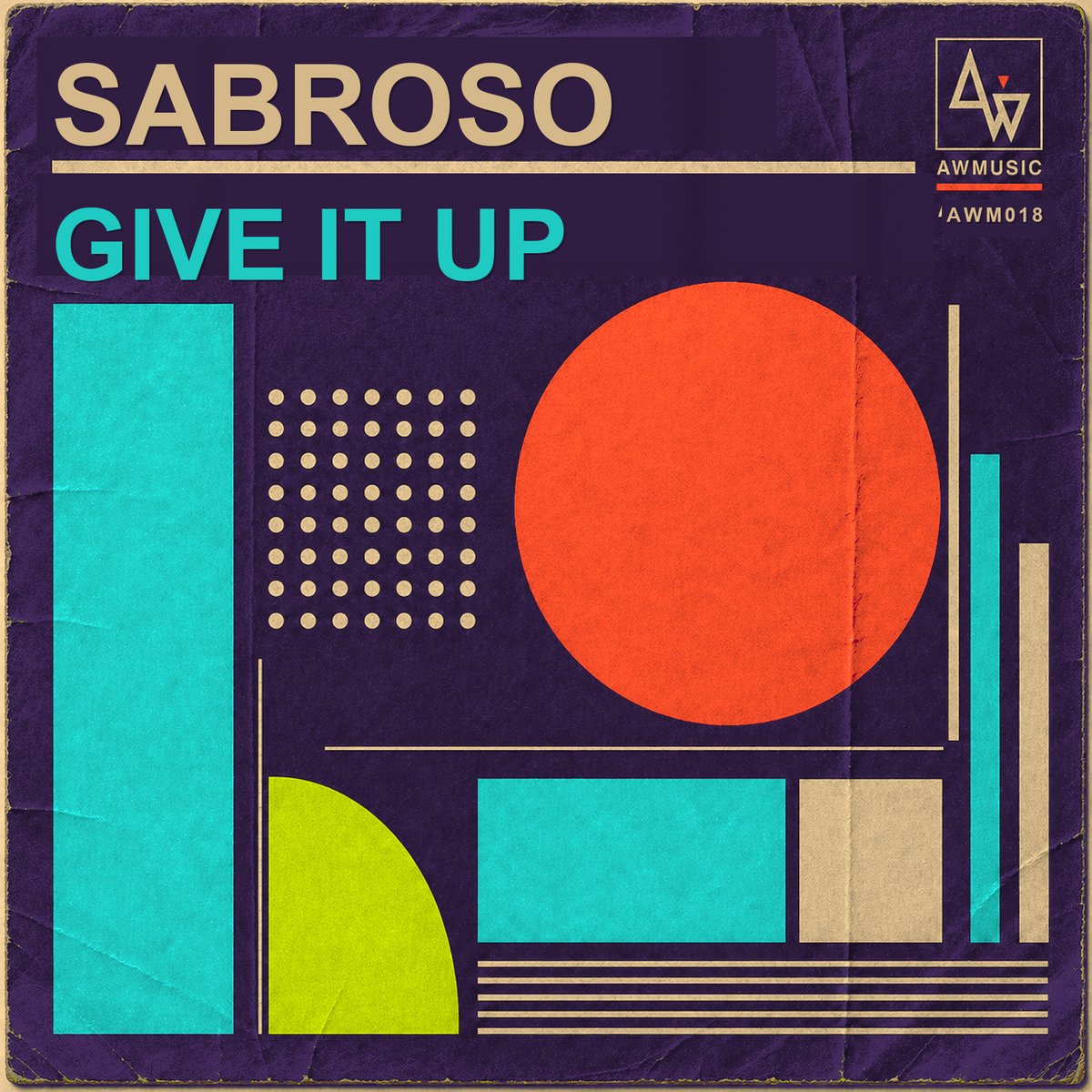 Sabroso – Give It Up cover artwork